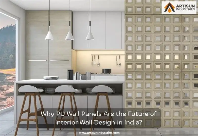 Why PU Wall Panels Are the Future of Interior Wall Design in India?