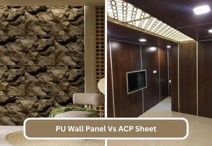 PU Wall Panel vs ACP Sheet: Which Is Better for Your Project?